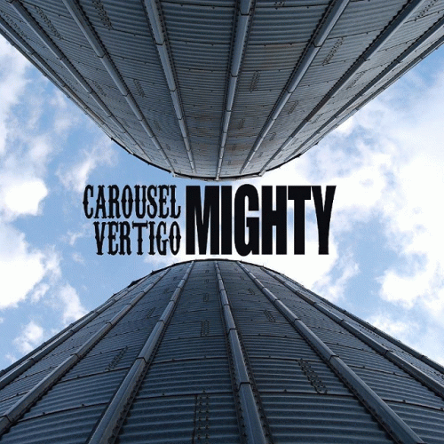 Carousel Vertigo : Mighty